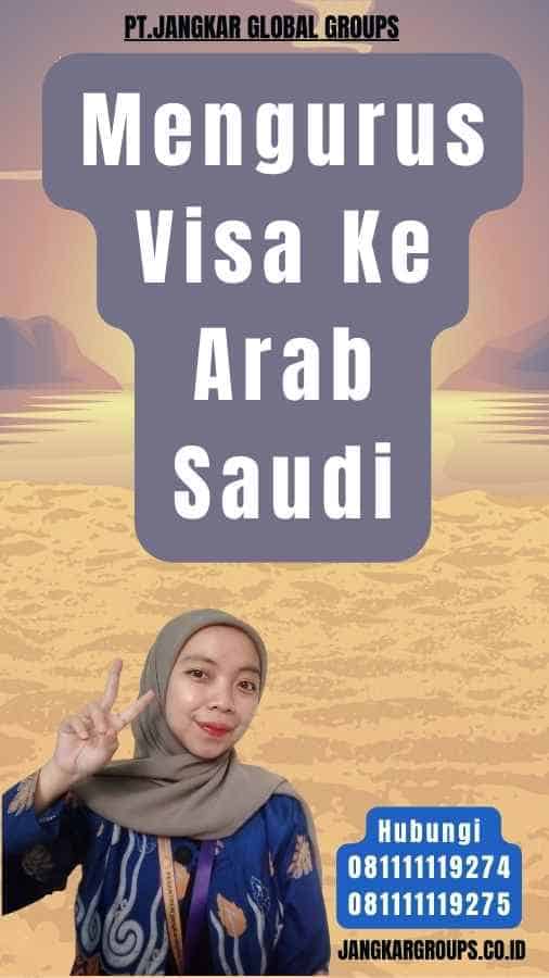 Mengurus Visa Ke Arab Saudi