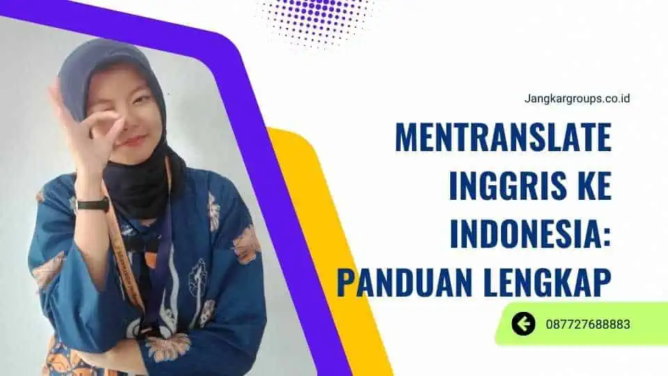 Mentranslate Inggris ke Indonesia Panduan Lengkap