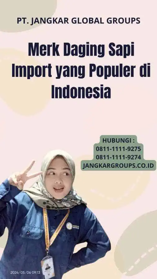 Merk Daging Sapi Import yang Populer di Indonesia