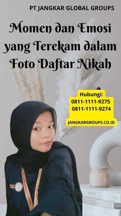 Momen dan Emosi yang Terekam dalam Foto Daftar Nikah