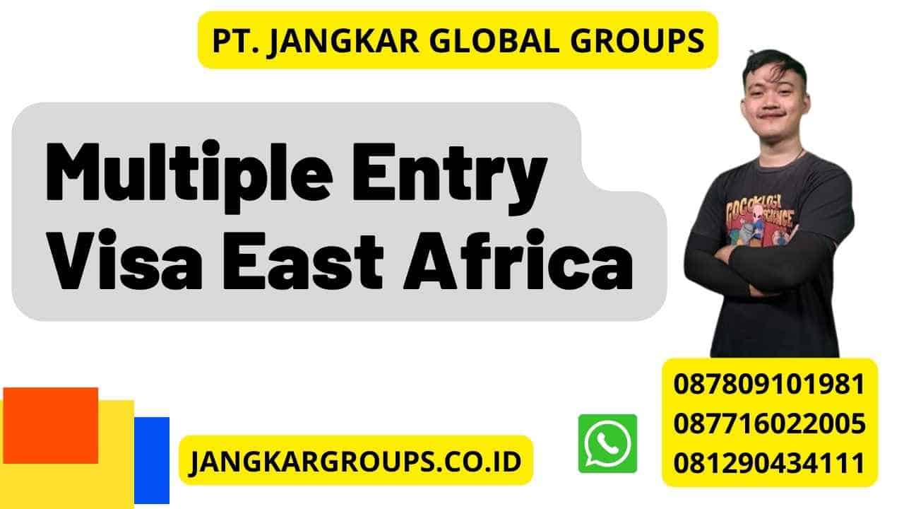 Multiple Entry Visa East Africa