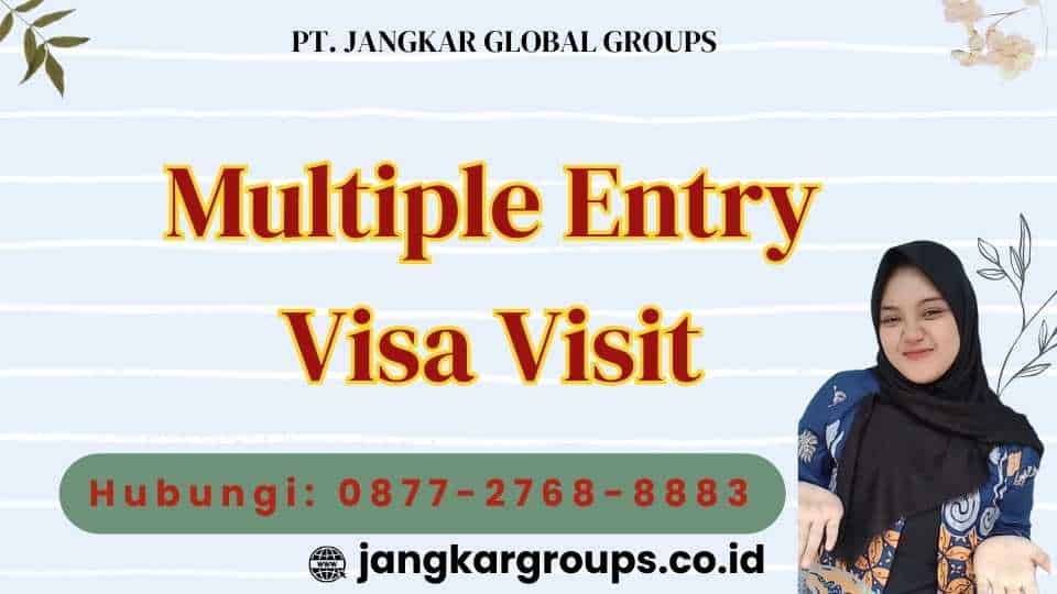 Multiple Entry Visa Visit