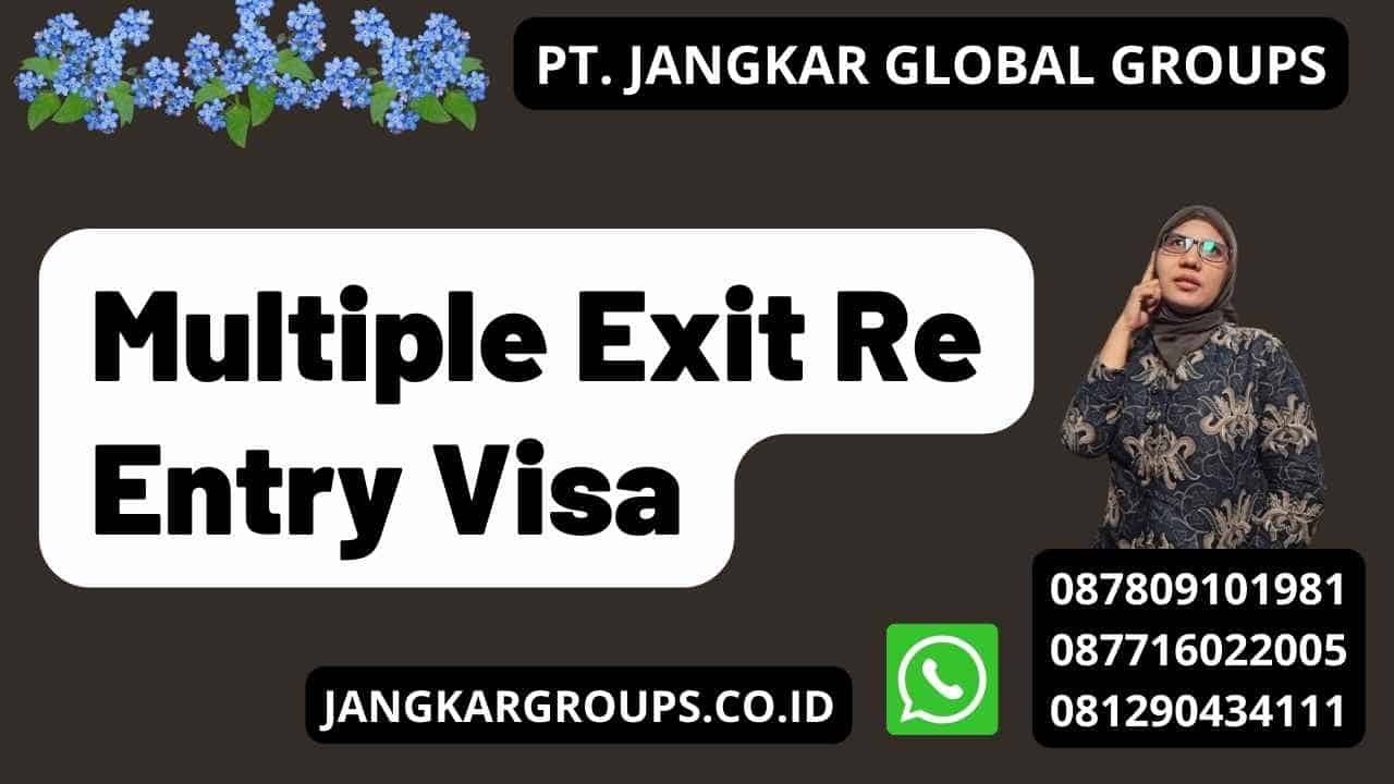 Multiple Exit Re Entry Visa