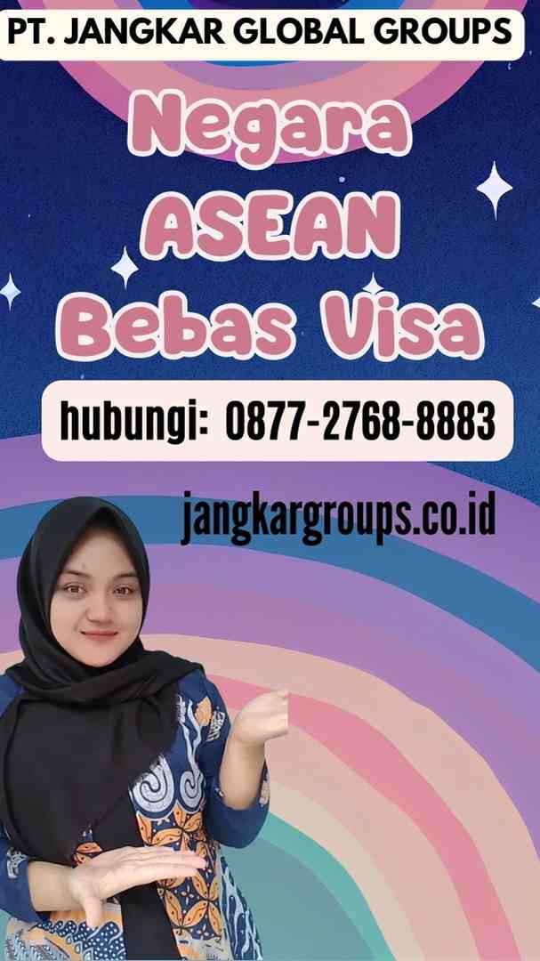 Negara ASEAN Bebas Visa