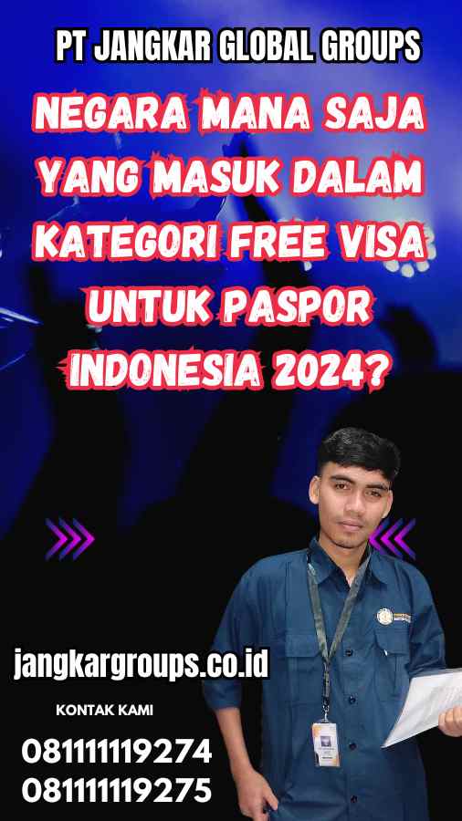 Negara mana saja yang masuk dalam kategori Free Visa untuk Paspor Indonesia 2024?