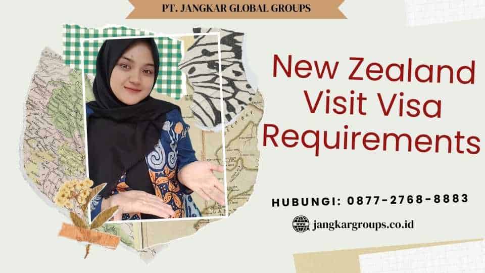 New Zealand Visit Visa Requirements