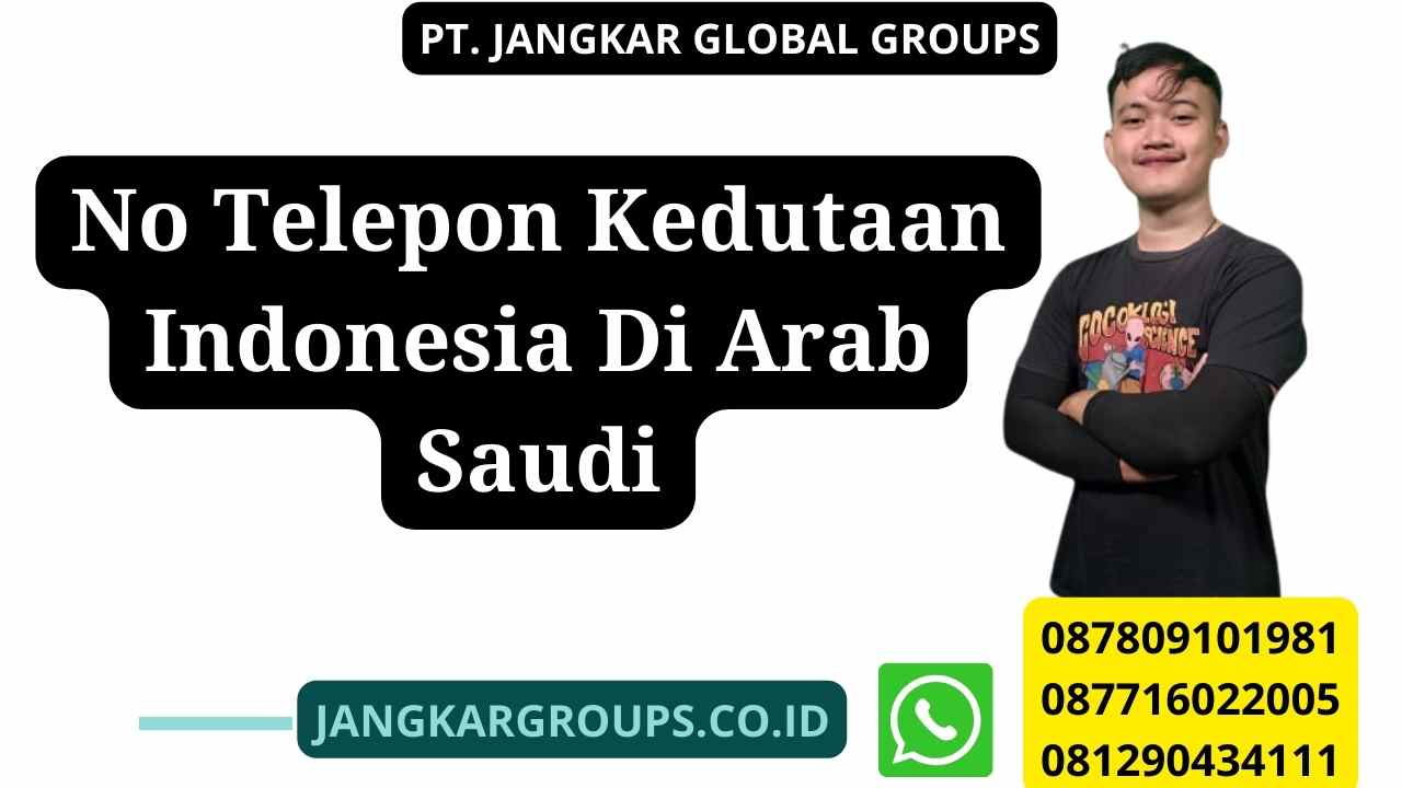 No Telepon Kedutaan Indonesia Di Arab Saudi