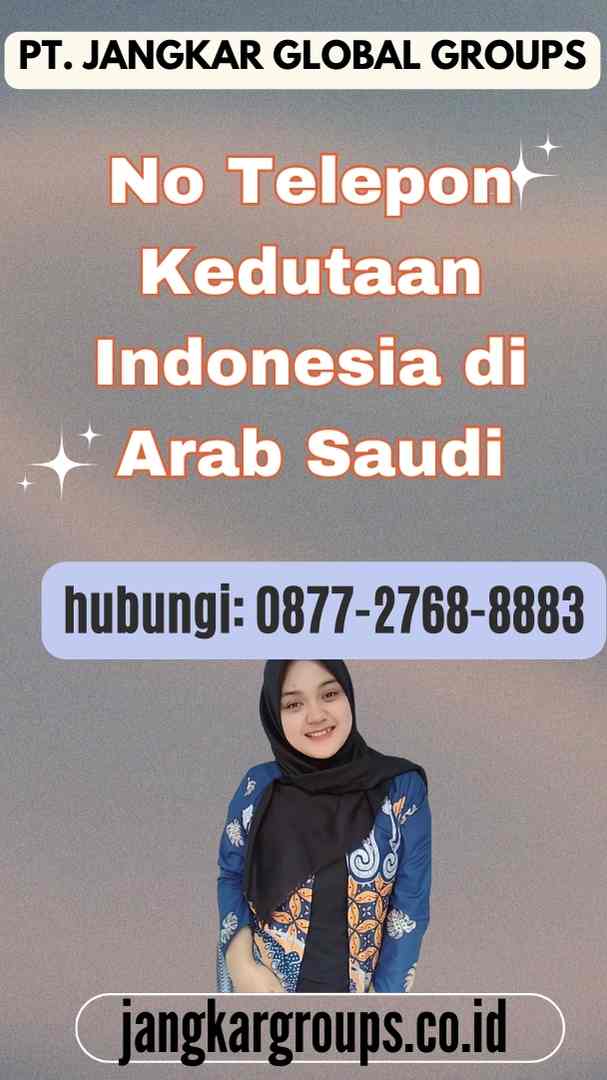 No Telepon Kedutaan Indonesia di Arab Saudi