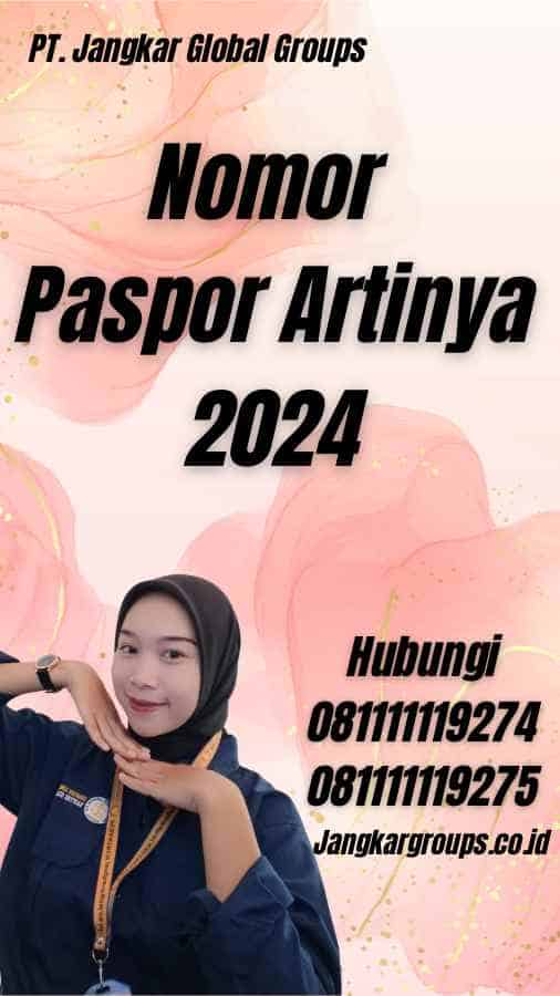 Nomor Paspor Artinya 2024