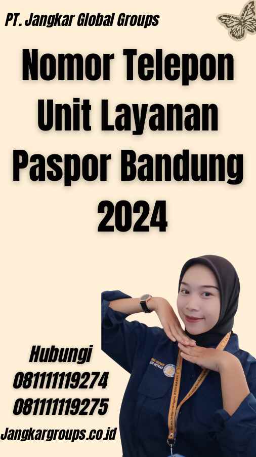 Nomor Telepon Unit Layanan Paspor Bandung 2024