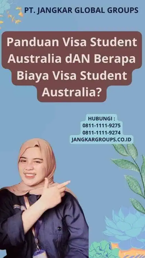 Panduan Visa Student Australia dAN Berapa Biaya Visa Student Australia?