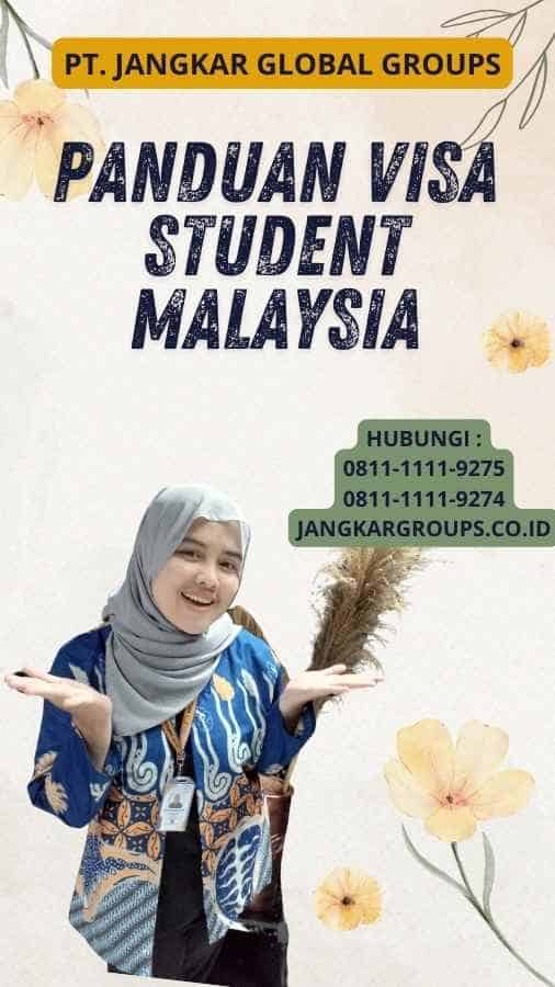 Panduan Visa Student Malaysia