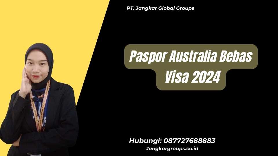 Paspor Australia Bebas Visa 2024