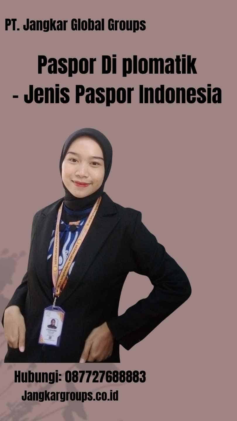 Paspor Di plomatik - Jenis Paspor Indonesia
