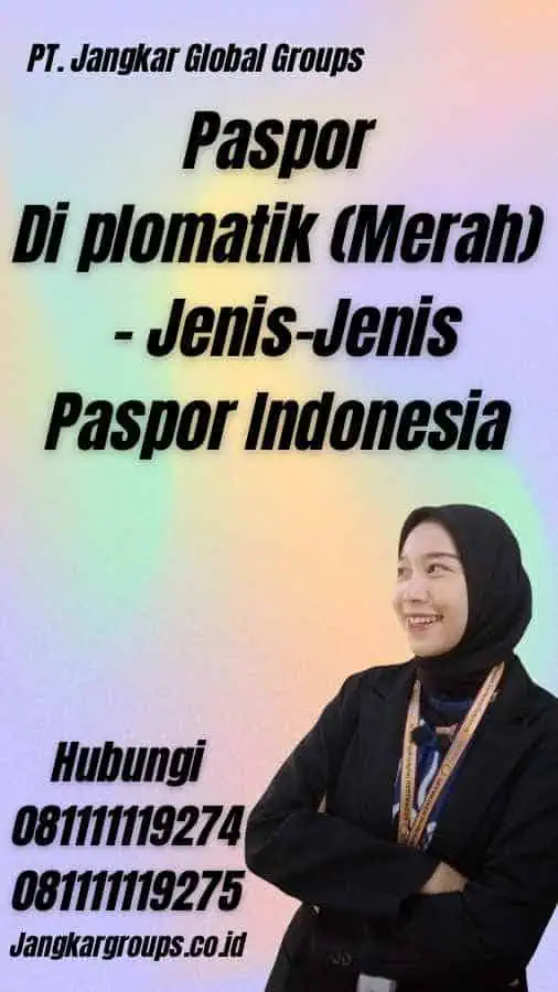 Paspor Di plomatik (Merah) - Jenis-Jenis Paspor Indonesia