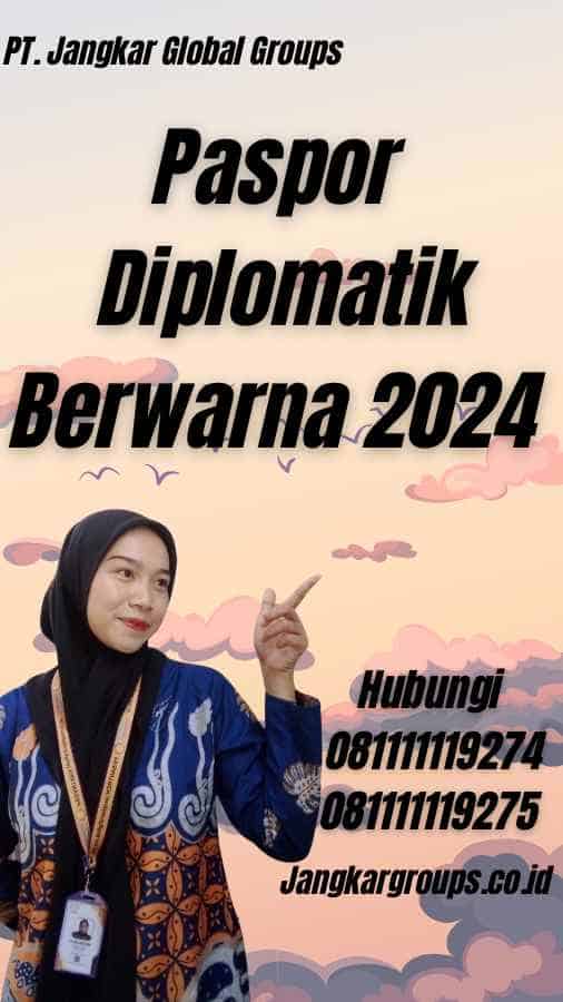 Paspor Diplomatik Berwarna 2024