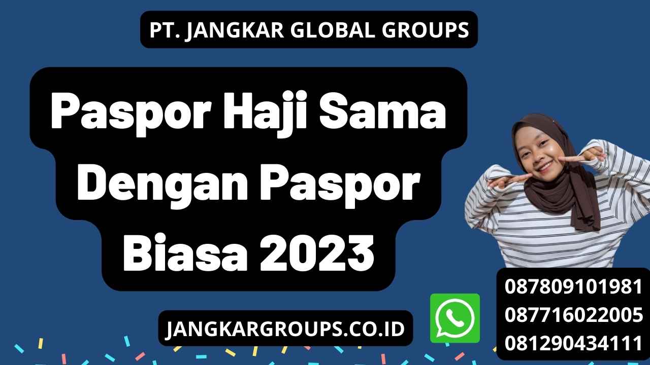 Paspor Haji Sama Dengan Paspor Biasa 2023