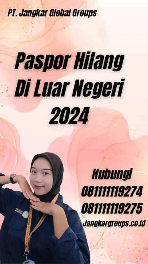 Paspor Hilang Di Luar Negeri 2024