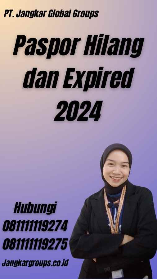 Paspor Hilang dan Expired 2024