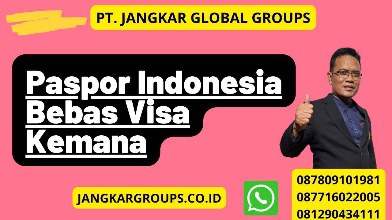 Paspor Indonesia Bebas Visa Kemana