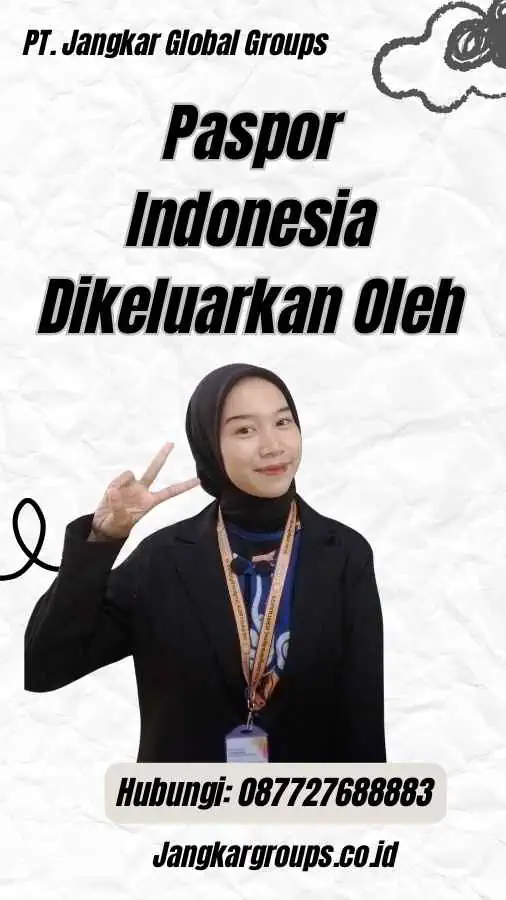 Paspor Indonesia Dikeluarkan Oleh