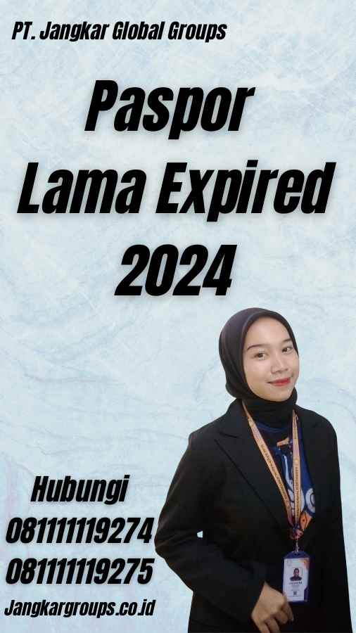 Paspor Lama Expired 2024
