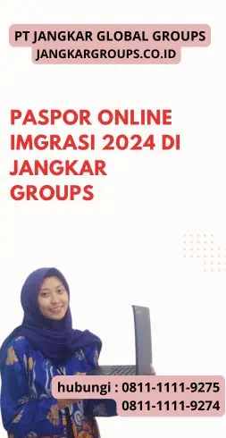 Paspor Online Imgrasi 2024 di Jangkar Groups