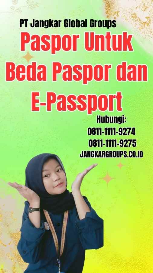 Paspor Untuk Beda Paspor dan E-Passport