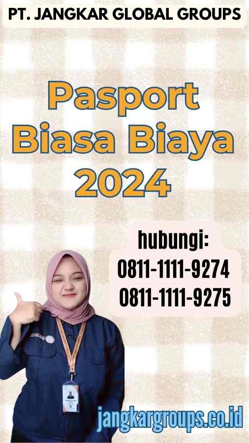 Pasport Biasa Biaya 2024