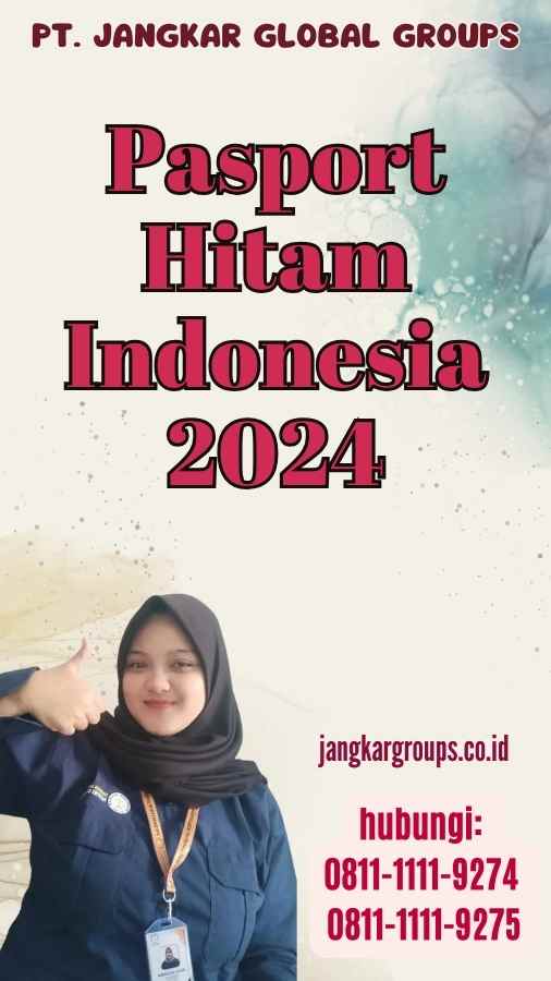 Pasport Hitam Indonesia 2024