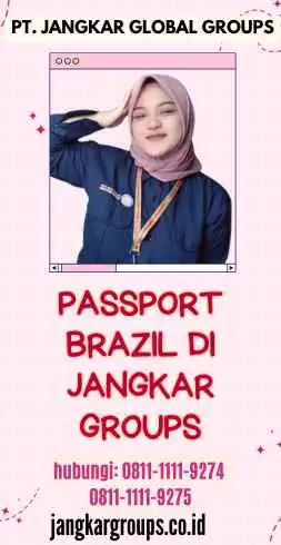 Passport Brazil di Jangkar Groups