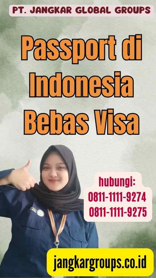 Passport di Indonesia Bebas Visa