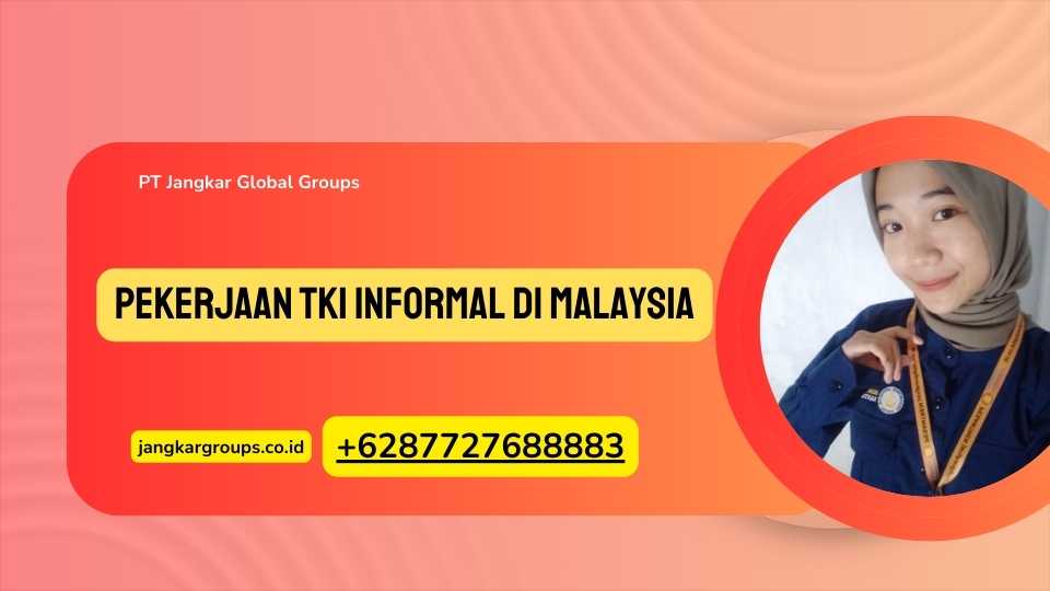 Pekerjaan TKI Informal di Malaysia
