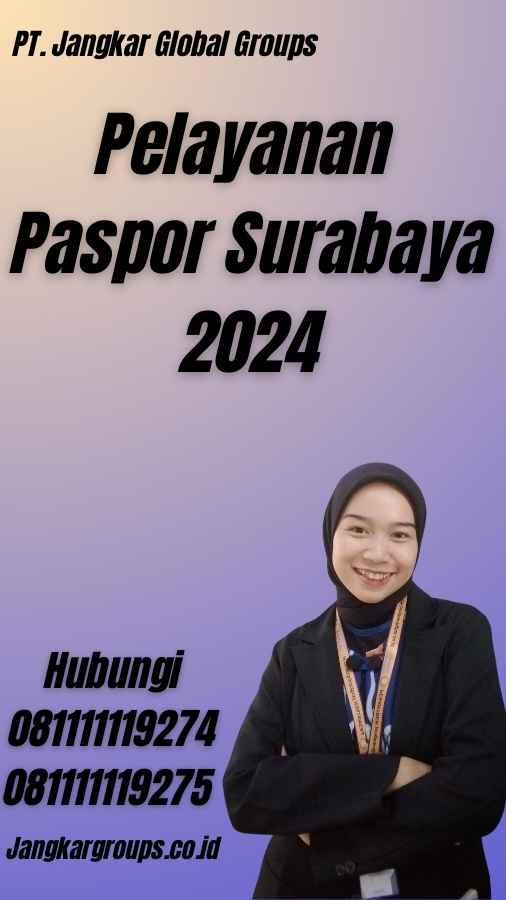 Pelayanan Paspor Surabaya 2024