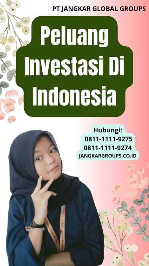 Peluang Investasi Di Indonesia