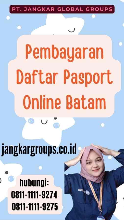 Pembayaran Daftar Pasport Online Batam