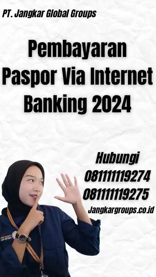 Pembayaran Paspor Via Internet Banking 2024