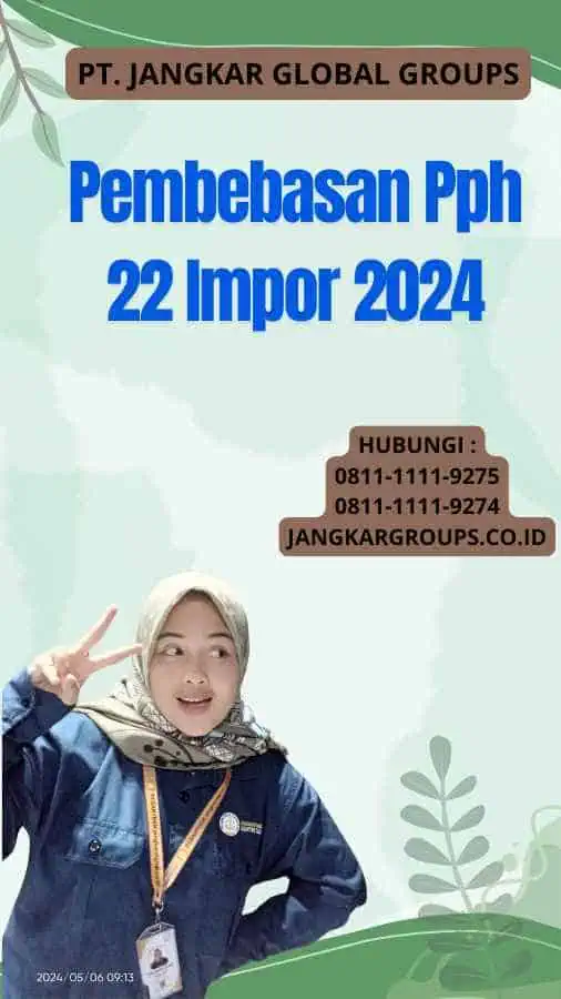 Pembebasan Pph 22 Impor 2024