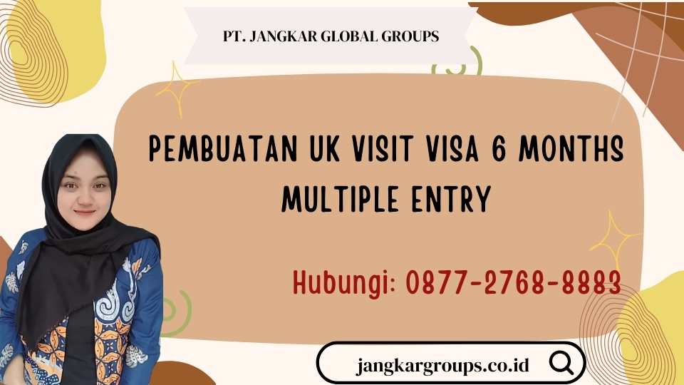 Pembuatan UK Visit Visa 6 Months Multiple Entry