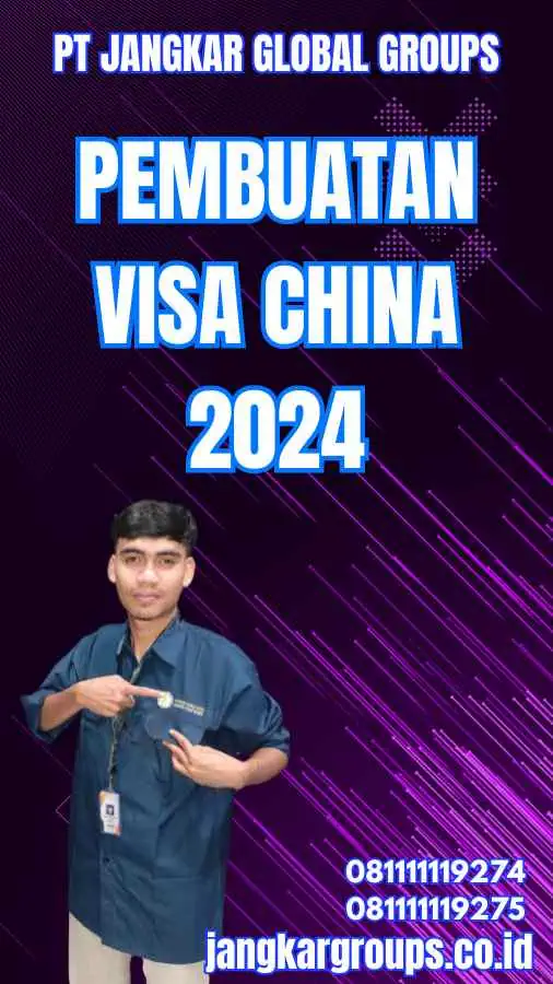 Pembuatan Visa China 2024