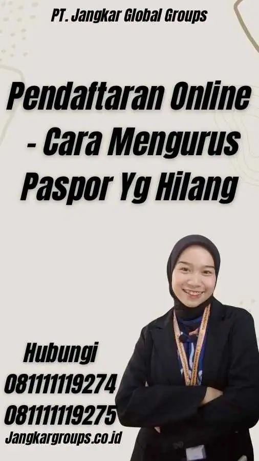 Pendaftaran Online - Cara Mengurus Paspor Yg Hilang