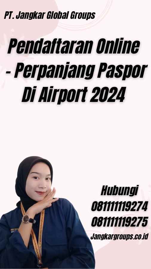 Pendaftaran Online - Perpanjang Paspor Di Airport 2024