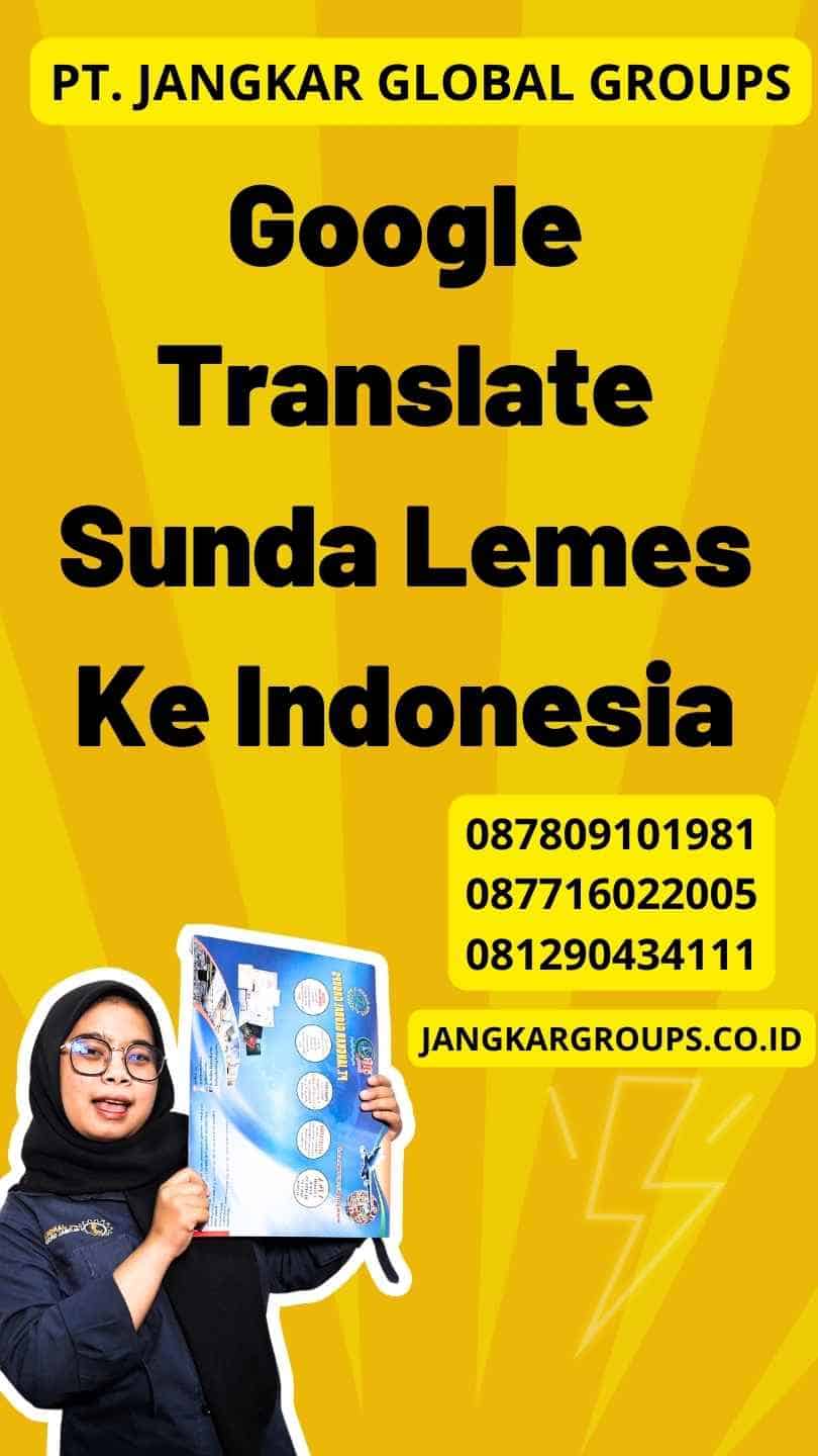 Google Translate Sunda Lemes Ke Indonesia