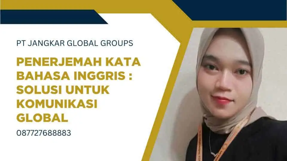 Penerjemah Kata Bahasa Inggris Solusi untuk Komunikasi Global