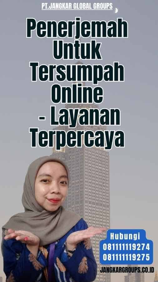 Penerjemah Untuk Tersumpah Online - Layanan Terpercaya