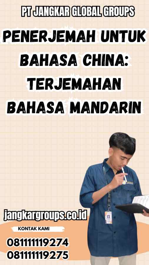 Penerjemah untuk Bahasa China: Terjemahan Bahasa Mandarin