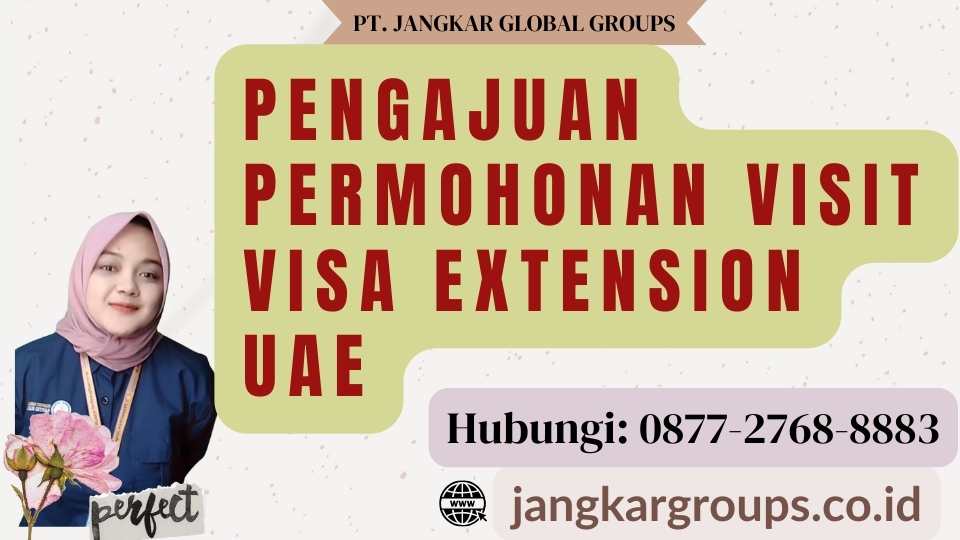 Pengajuan Permohonan Visit Visa Extension UAE