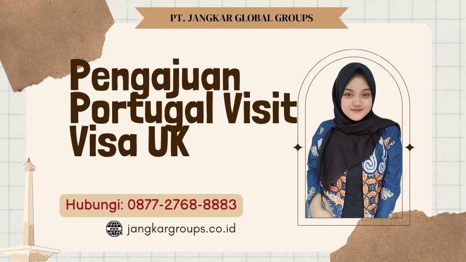 Pengajuan Portugal Visit Visa UK