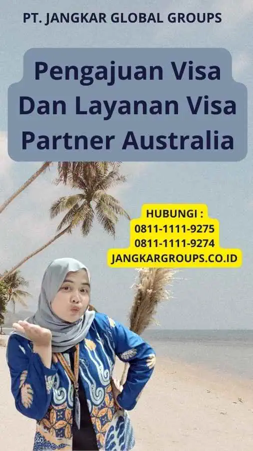 Pengajuan Visa Dan Layanan Visa Partner Australia