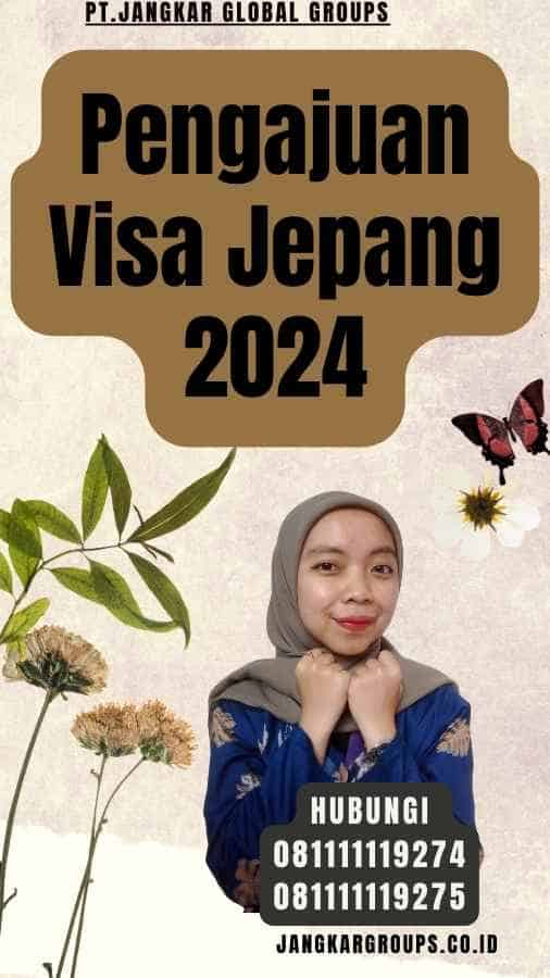 Pengajuan Visa Jepang 2024